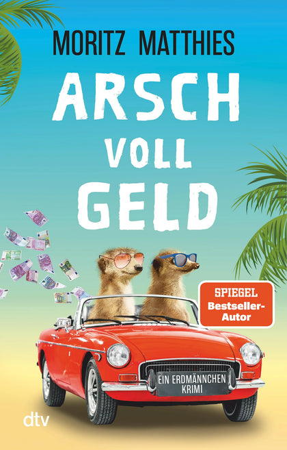 Cover: Arsch voll Geld (E-Book) von Moritz Matthies