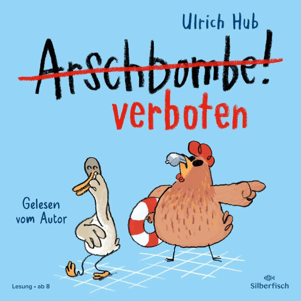 Cover: Arschbombe verboten (Hörbuch Download) von Ulrich Hub