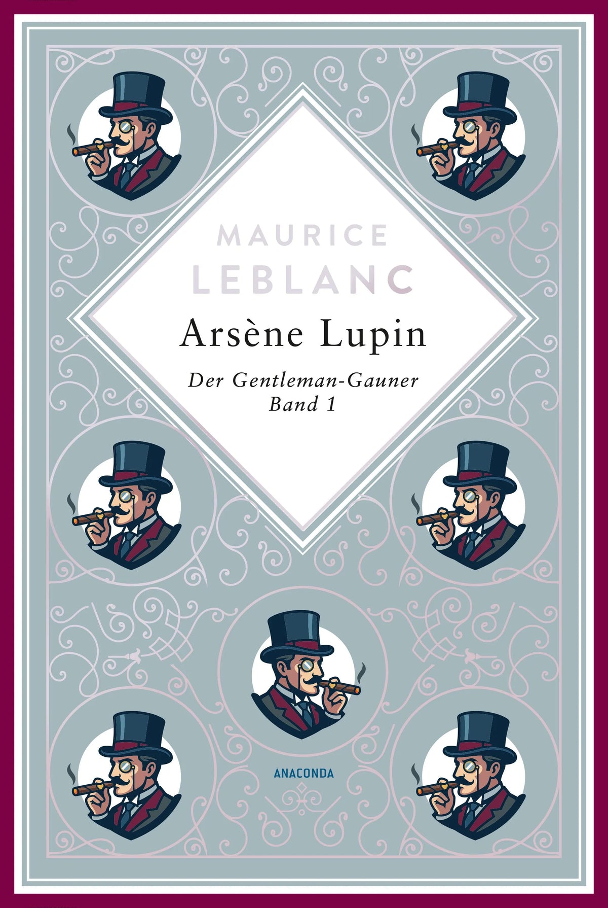 Cover: Arsène Lupin. Der Gentleman-Gauner (Hardcover) von Maurice Leblanc