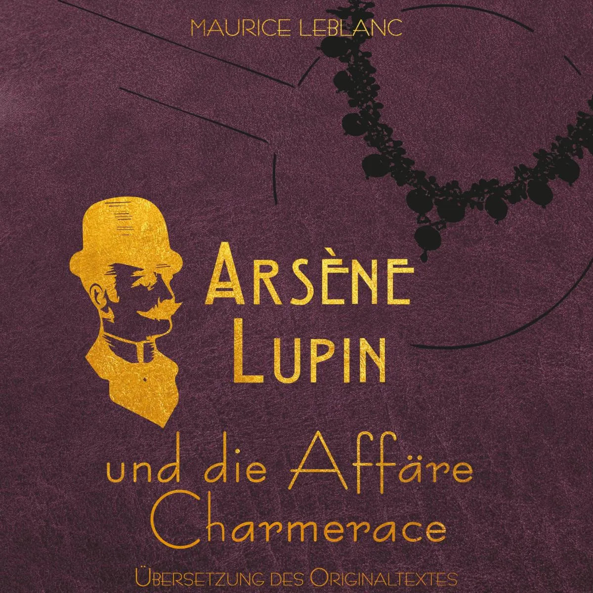 Cover: Arsène Lupin (Hörbuch Download) von Maurice Leblanc