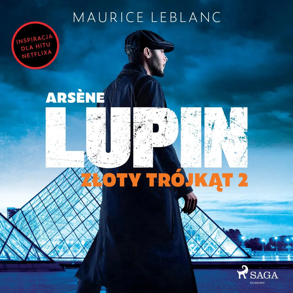 Cover: Arsène Lupin. Złoty trójkąt. Tom II (Hörbuch Download) von Maurice Leblanc