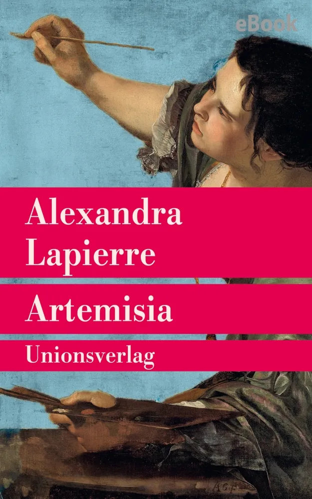 Cover: Artemisia (E-Book) von Alexandra Lapierre
