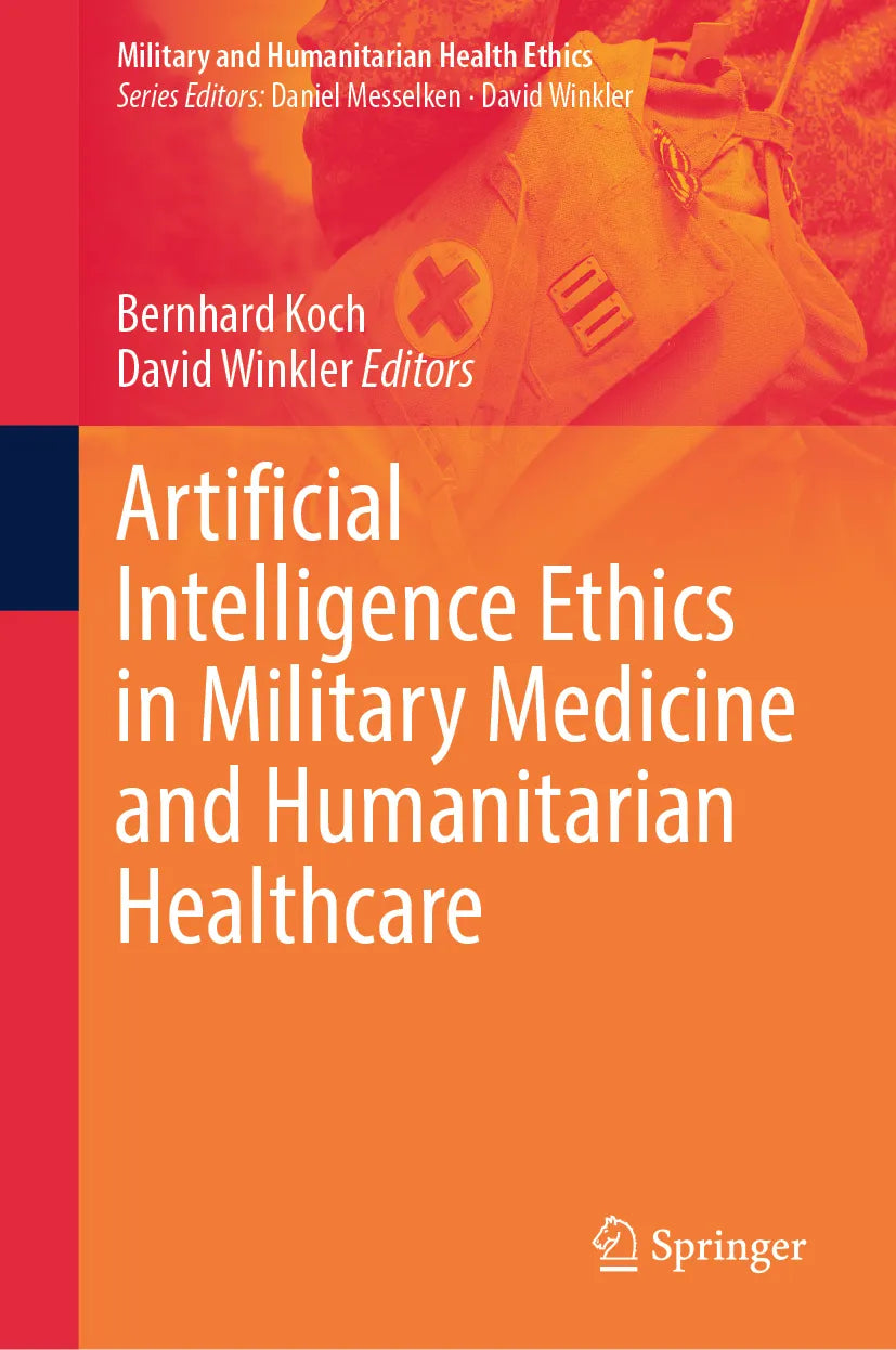 Cover: Artificial Intelligence Ethics in Military Medicine and Humanitarian Healthcare (E-Book)