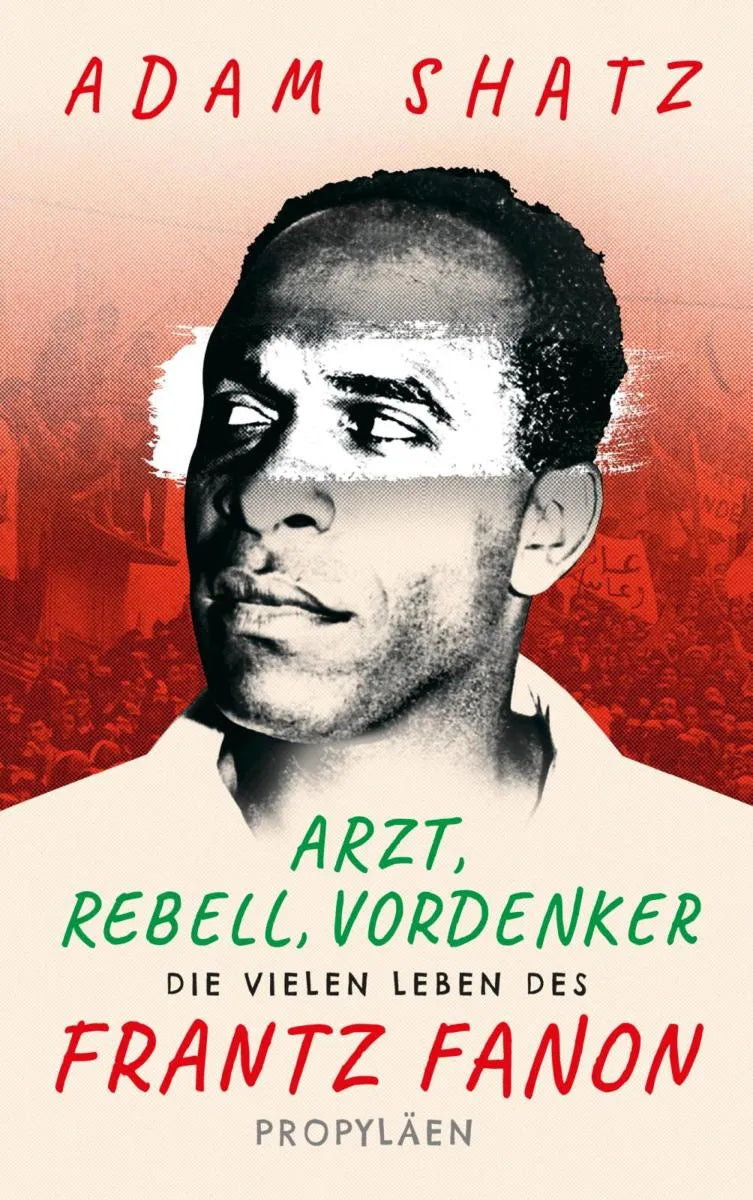 Cover: Arzt, Rebell, Vordenker (E-Book) von Adam Shatz
