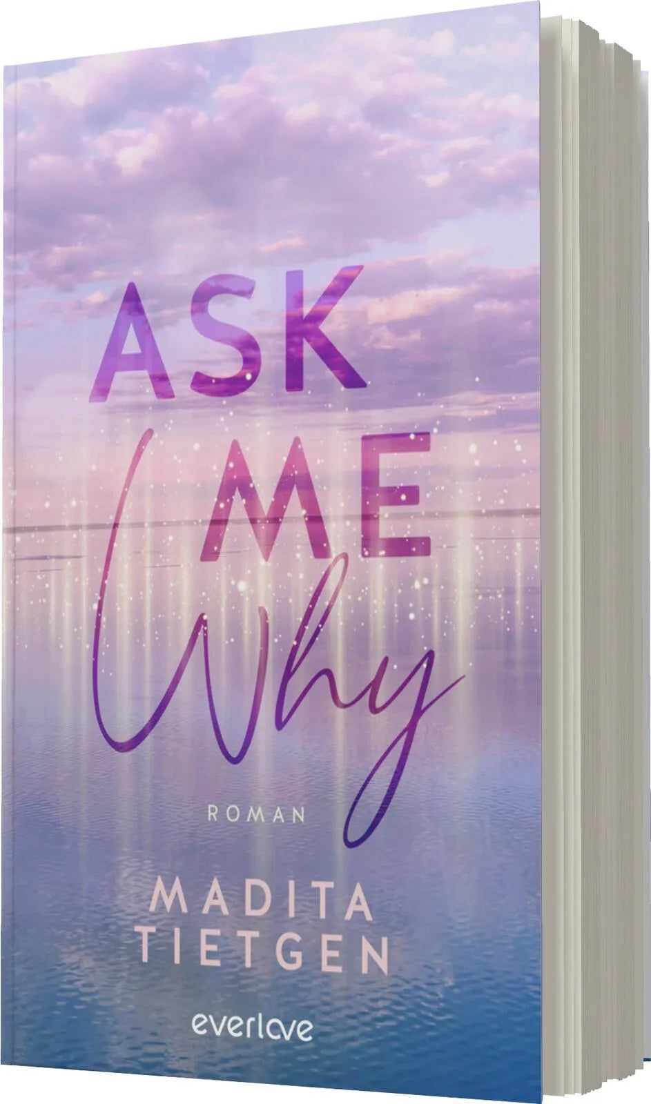 Madita Tietgen - Ask Me Why