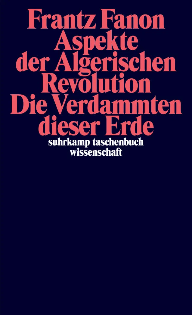 Buchcover von 'Aspekte der Algerischen Revolution / Die Verdammten dieser Erde' - Taschenbuch von Frantz Fanon