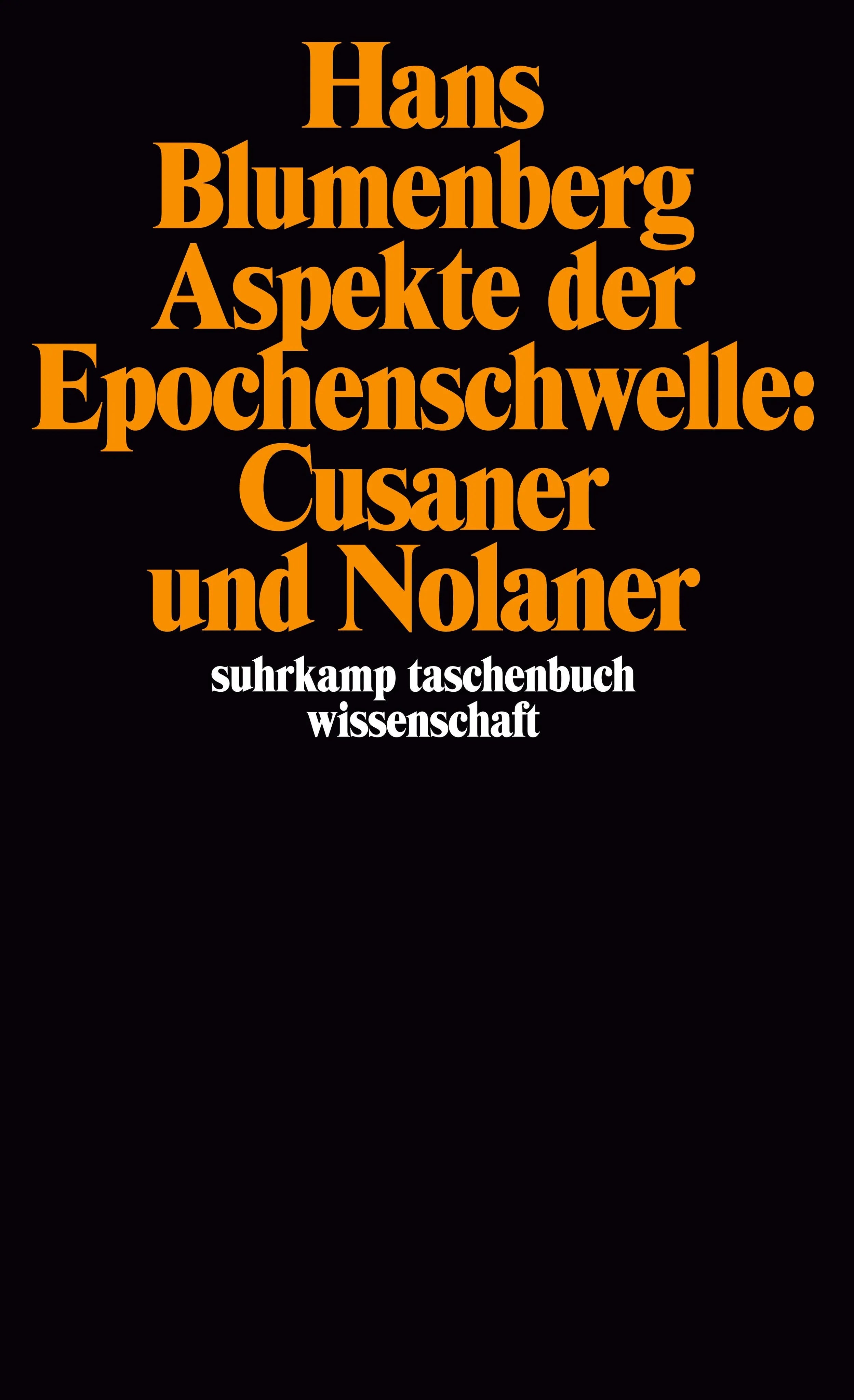 Buchcover von 'Aspekte der Epochenschwelle: Cusaner und Nolaner' - Taschenbuch von Hans Blumenberg