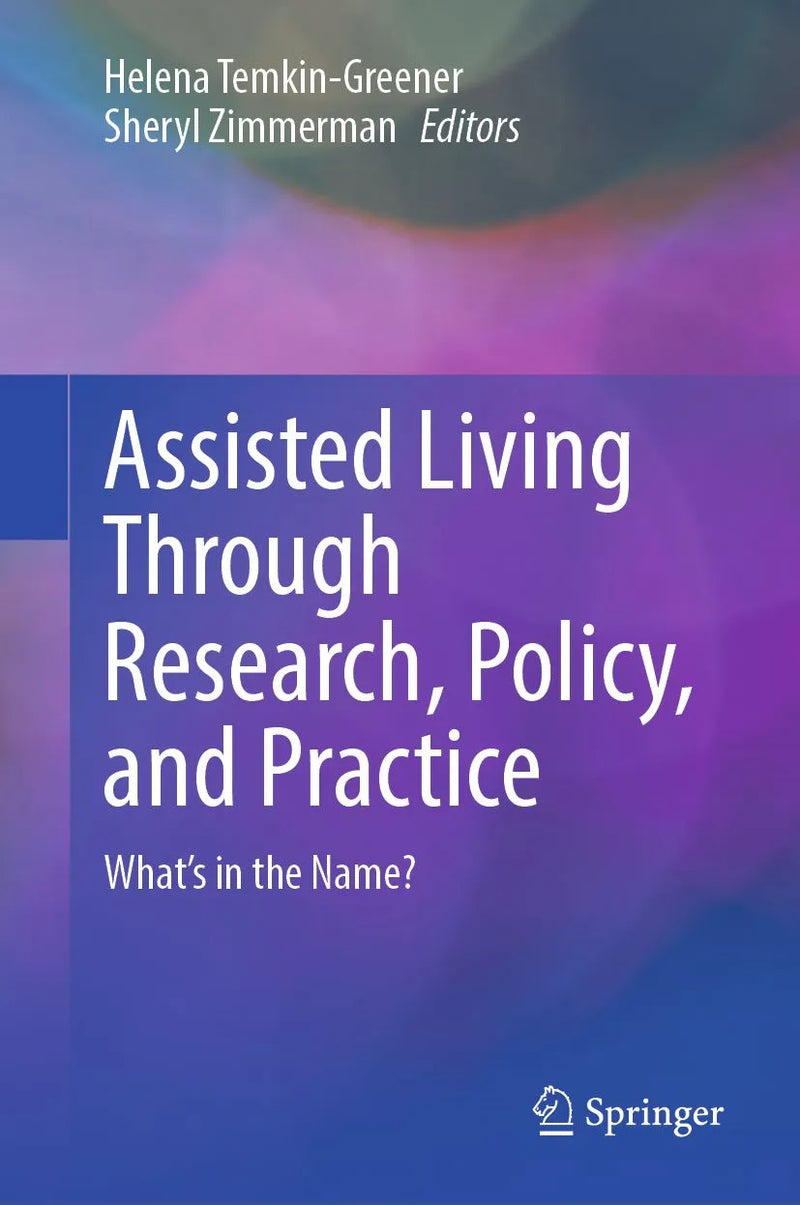 Assisted Living Through Research, Policy, and Practice