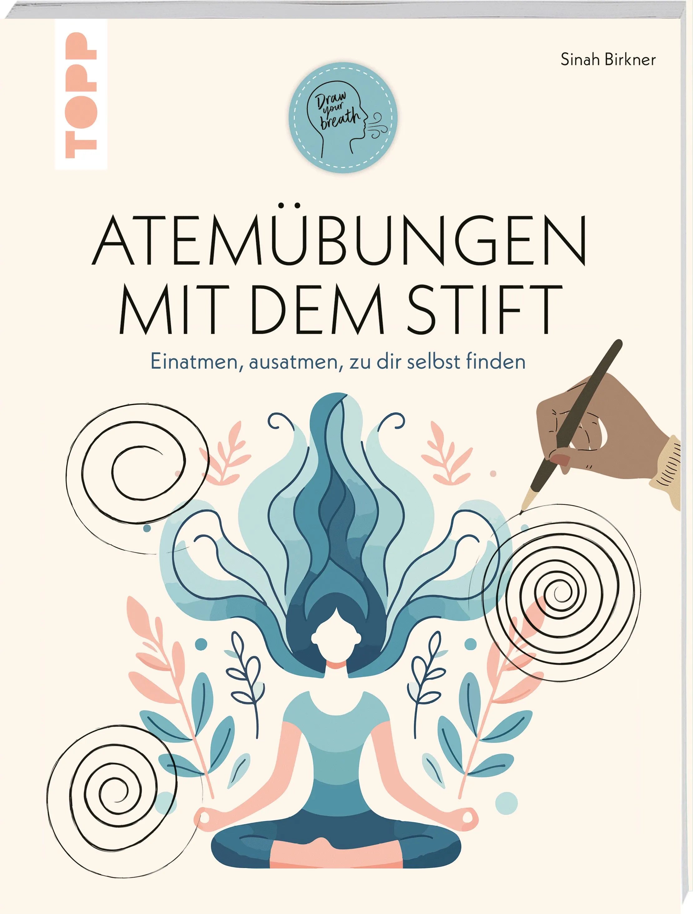 Cover: Atemübungen mit dem Stift (Taschenbuch) von Sinah Birkner