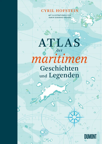 Buchcover von 'Atlas der maritimen Geschichten und Legenden' - Gebundene Ausgabe von Cyril Hofstein