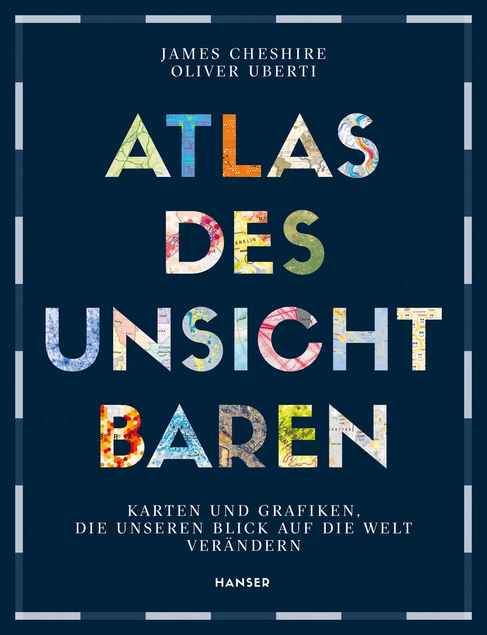 Buchcover von 'Atlas des Unsichtbaren' - Gebundene Ausgabe von James Cheshire