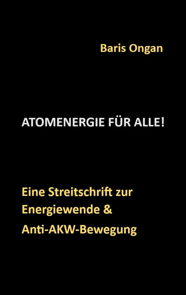 ATOMENERGIE FÜR ALLE!