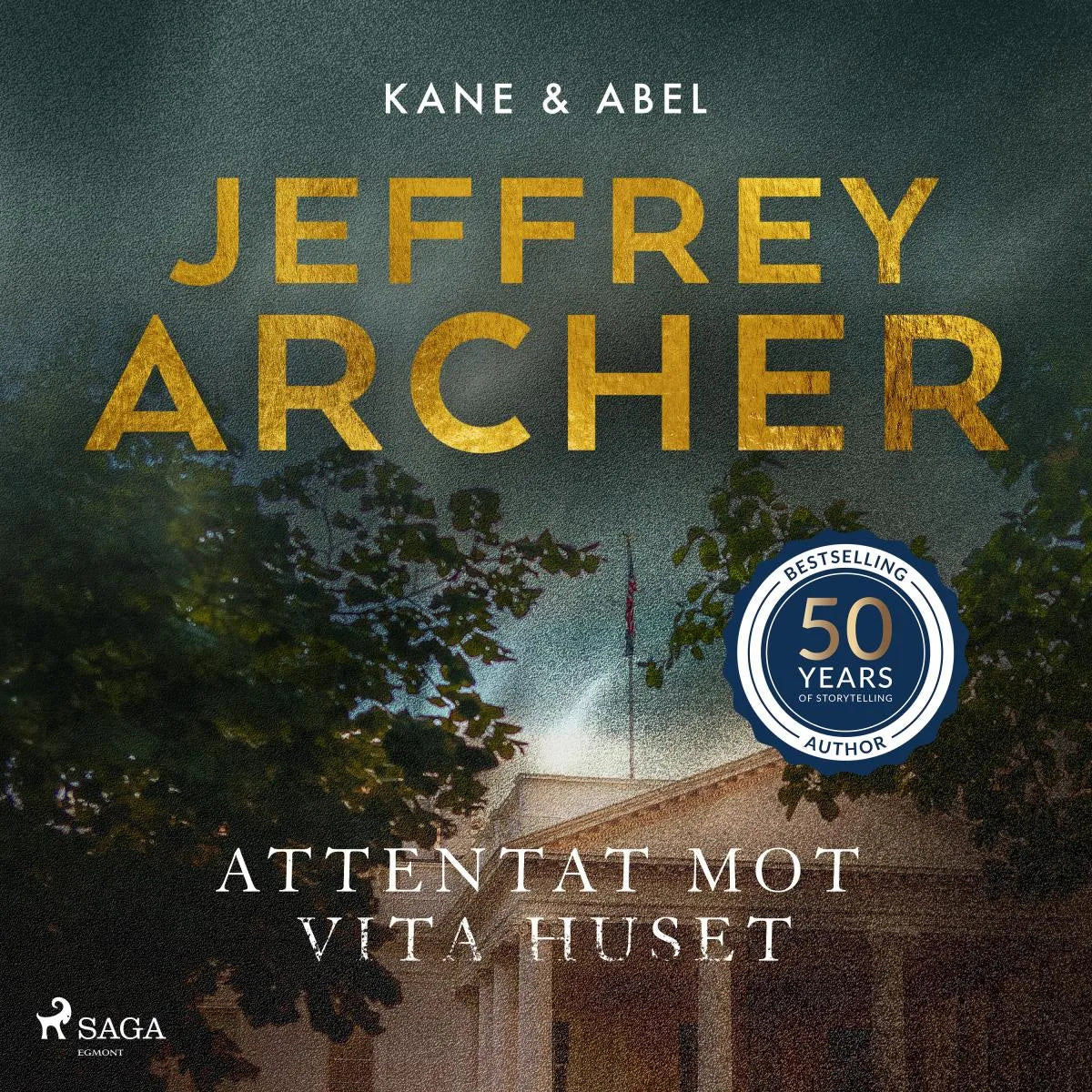 Cover: Attentat mot Vita huset (Hörbuch Download) von Jeffrey Archer