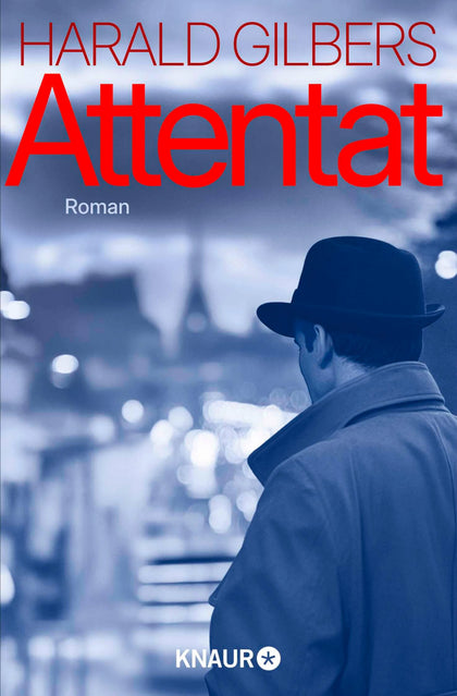 Cover: Attentat (E-Book) von Harald Gilbers