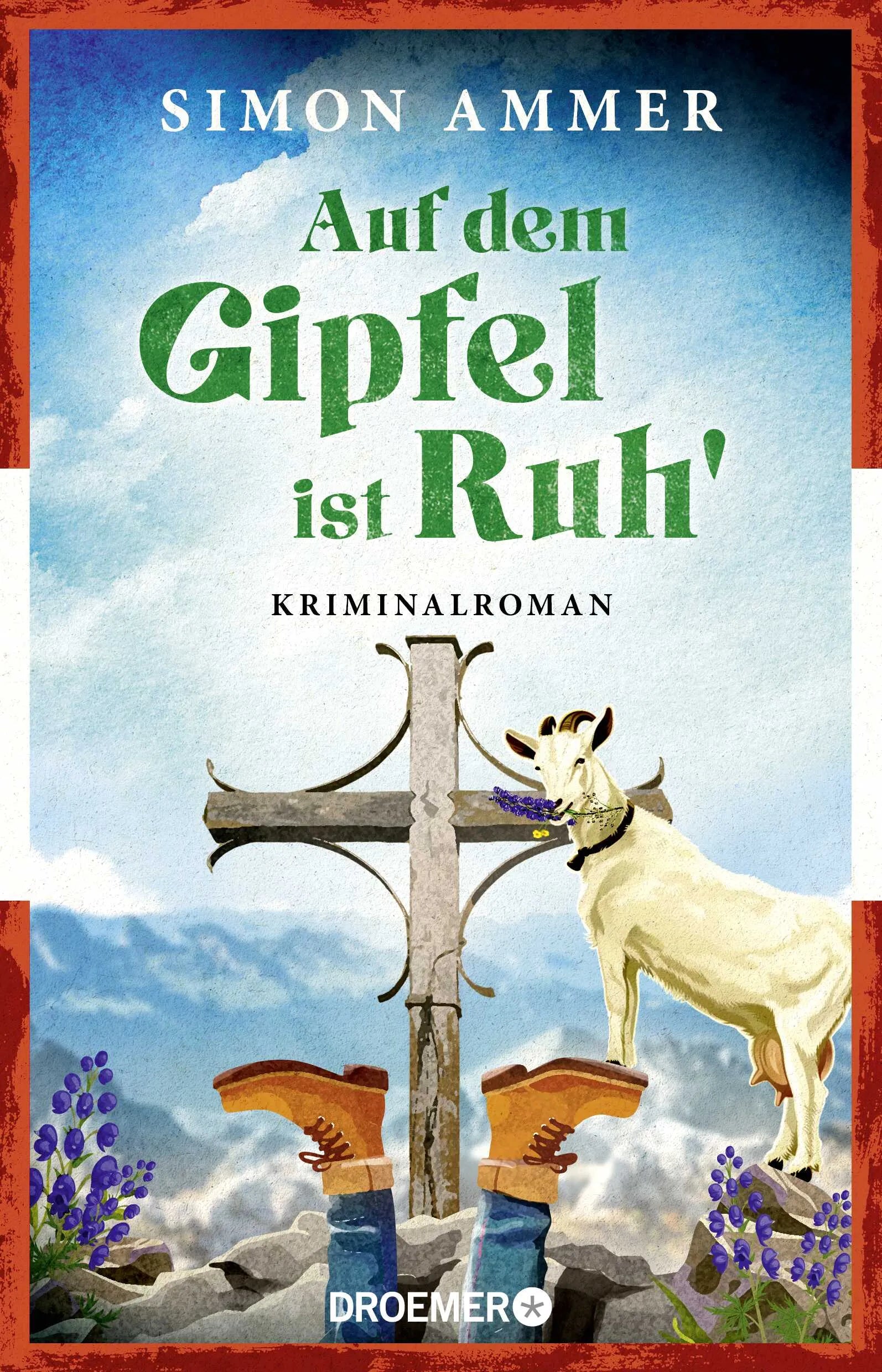 Buchcover von 'Auf dem Gipfel ist Ruh'' - Paperback von Simon Ammer