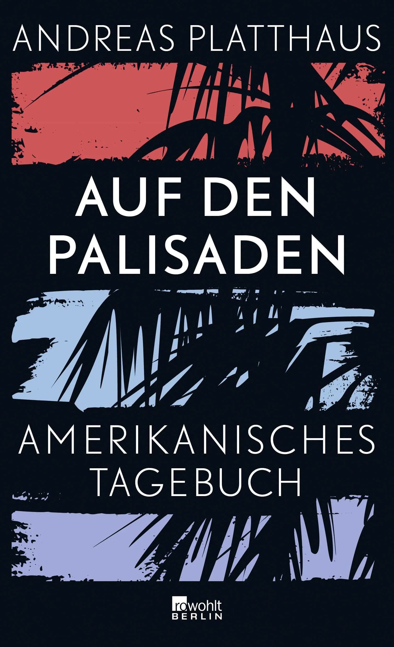 Buchcover von 'Auf den Palisaden' - Gebundene Ausgabe von Andreas Platthaus
