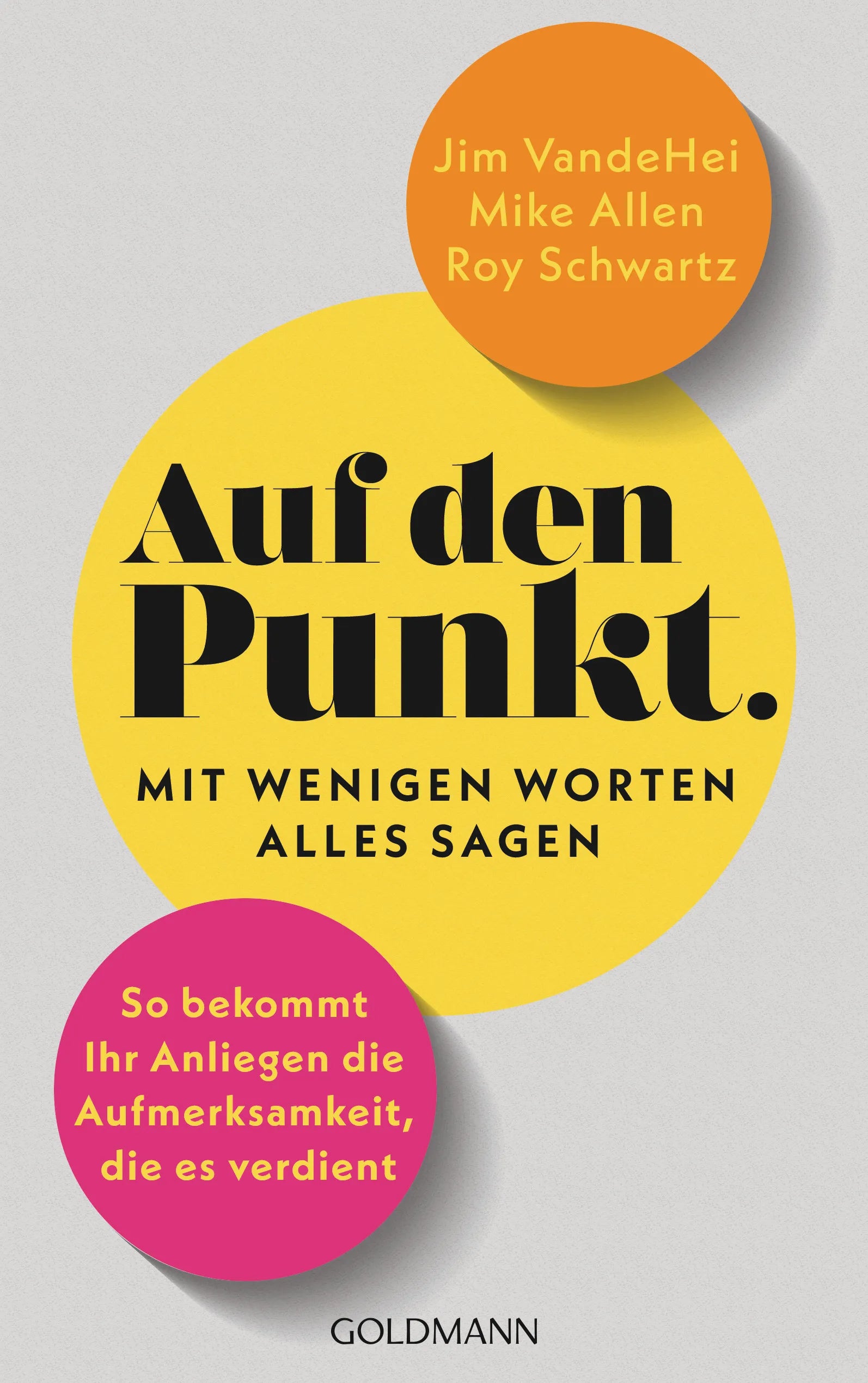 Cover: Auf den Punkt – Mit wenigen Worten alles sagen (E-Book) von Jim VandeHei