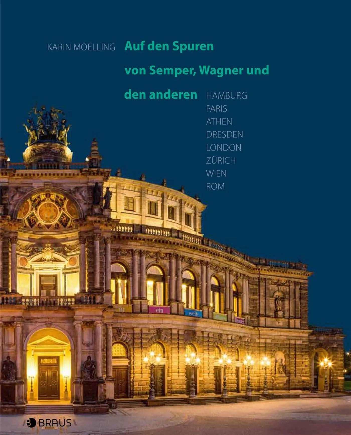 Buchcover von 'Auf den Spuren von Semper, Wagner und den anderen' - Taschenbuch von Karin Moelling