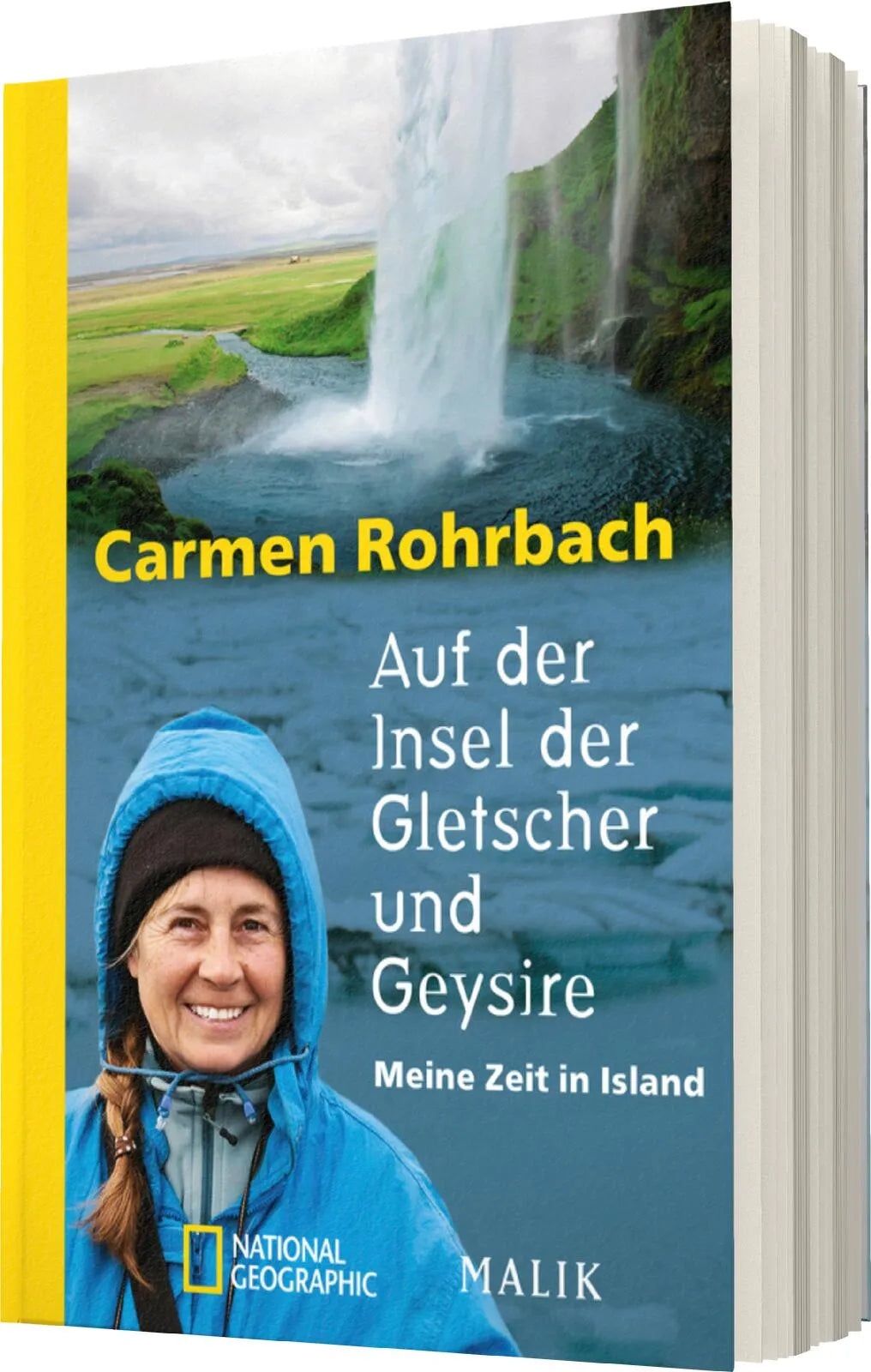 Carmen Rohrbach - Auf der Insel der Gletscher und Geysire