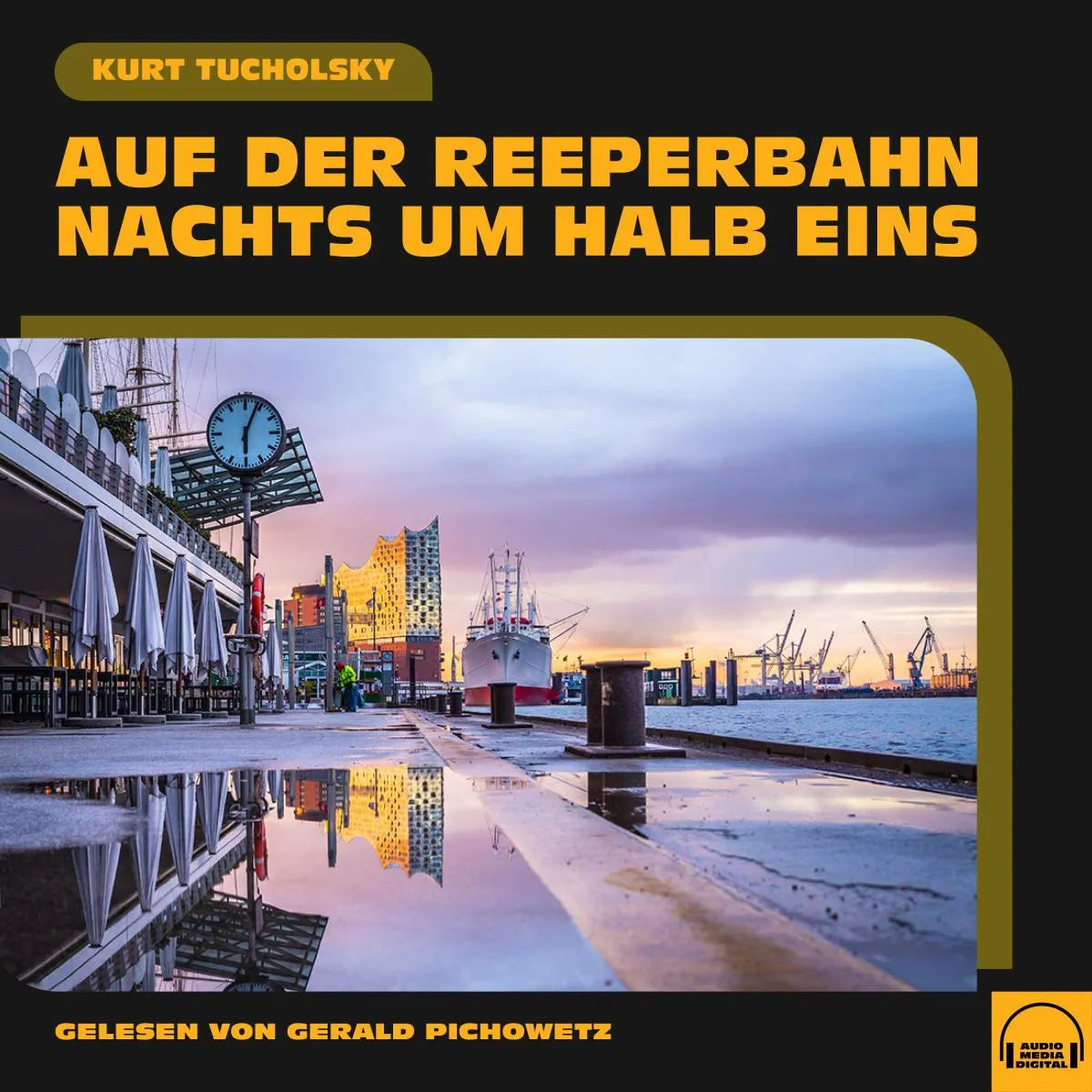 Cover: Auf der Reeperbahn nachts um halb eins (Hörbuch Download) von Kurt Tucholsky