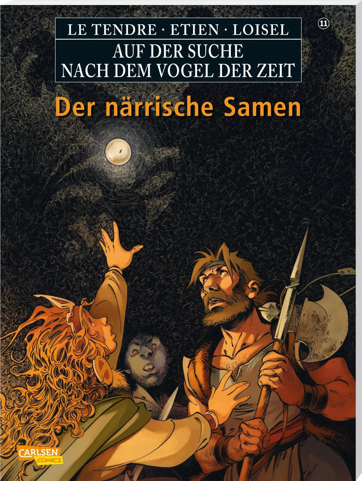 Buchcover von 'Auf der Suche nach dem Vogel der Zeit 11: Der närrische Samen' - Taschenbuch von Serge Le Tendre