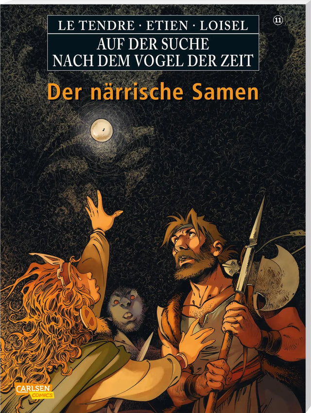 Buchcover von 'Auf der Suche nach dem Vogel der Zeit 11: Der närrische Samen' - Taschenbuch von Serge Le Tendre