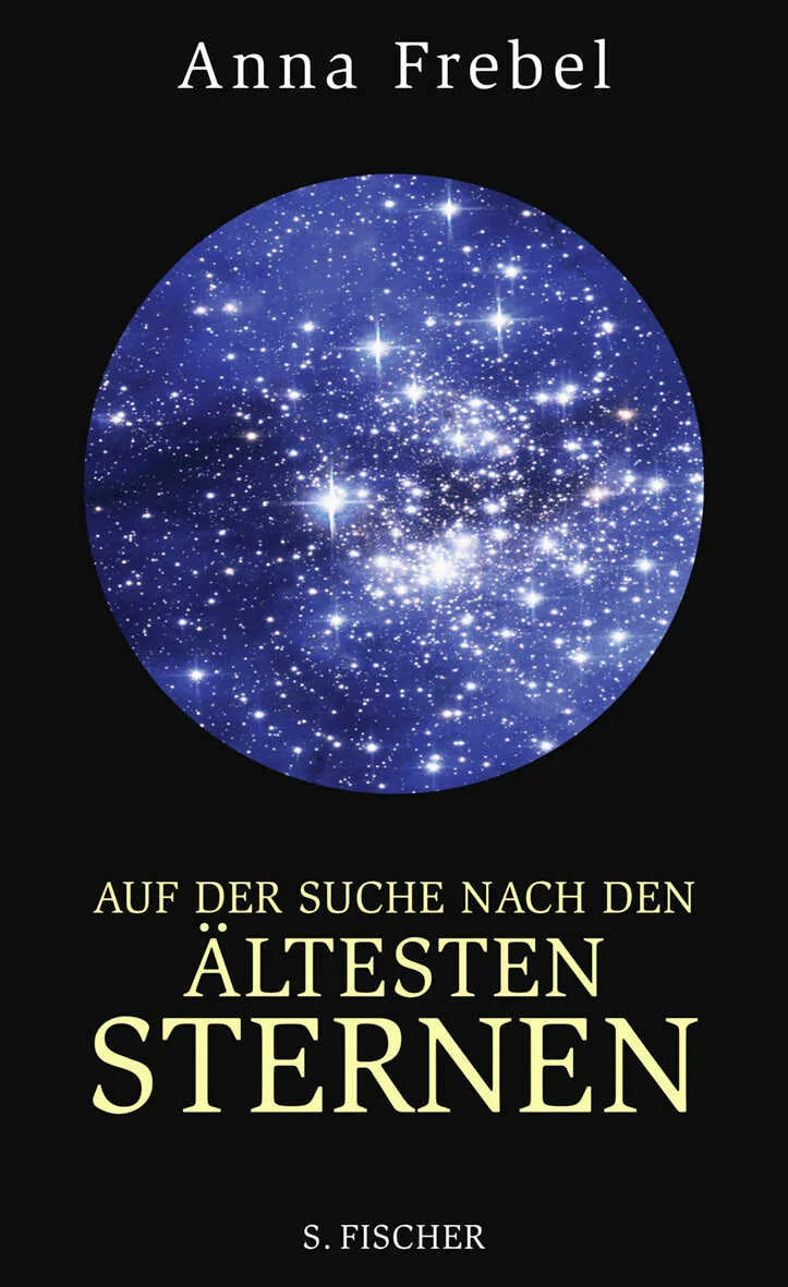 Buchcover von 'Auf der Suche nach den ältesten Sternen' - Gebundene Ausgabe von Anna Frebel