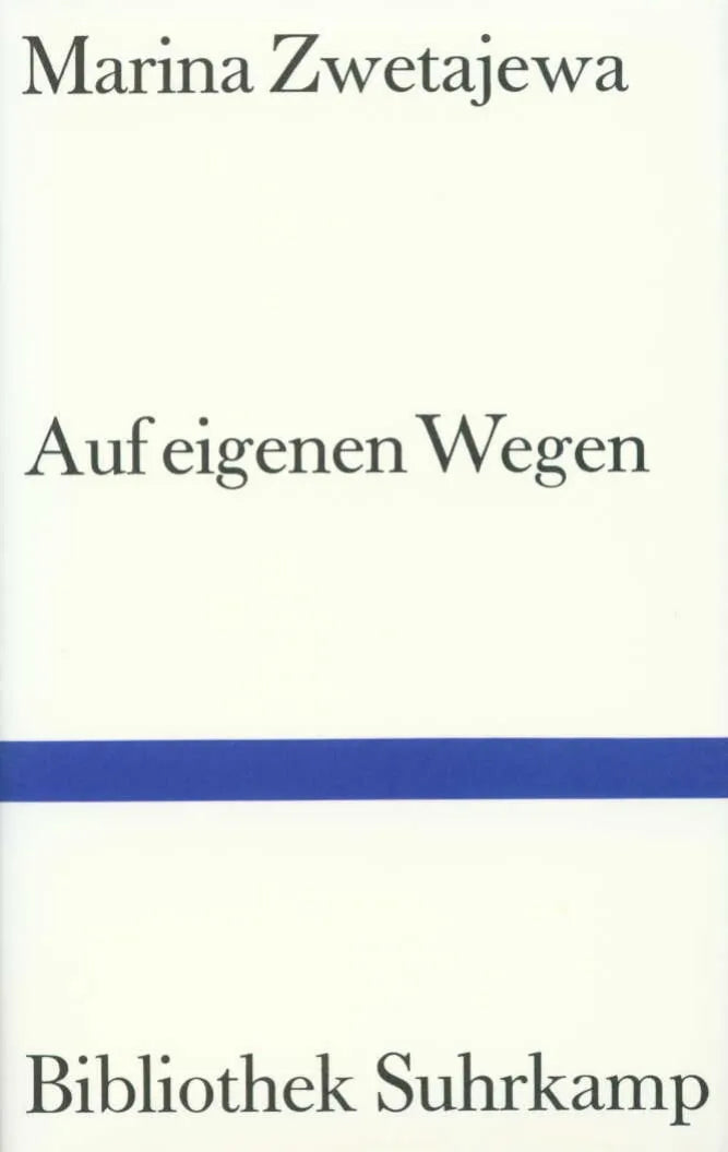 Buchcover von 'Auf eigenen Wegen' - Gebundene Ausgabe von Marina Zwetajewa