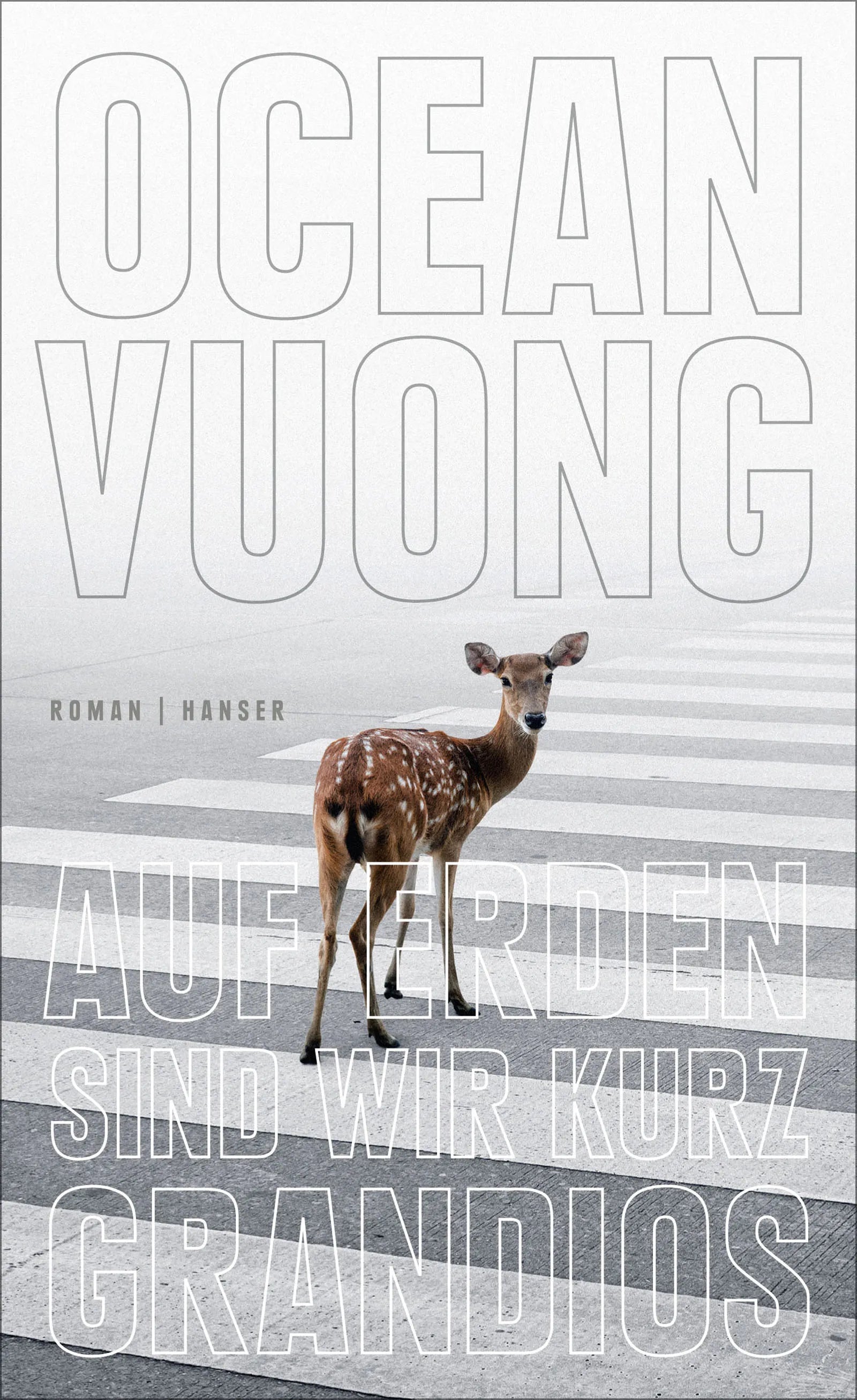Buchcover von 'Auf Erden sind wir kurz grandios' - Gebundene Ausgabe von Ocean Vuong