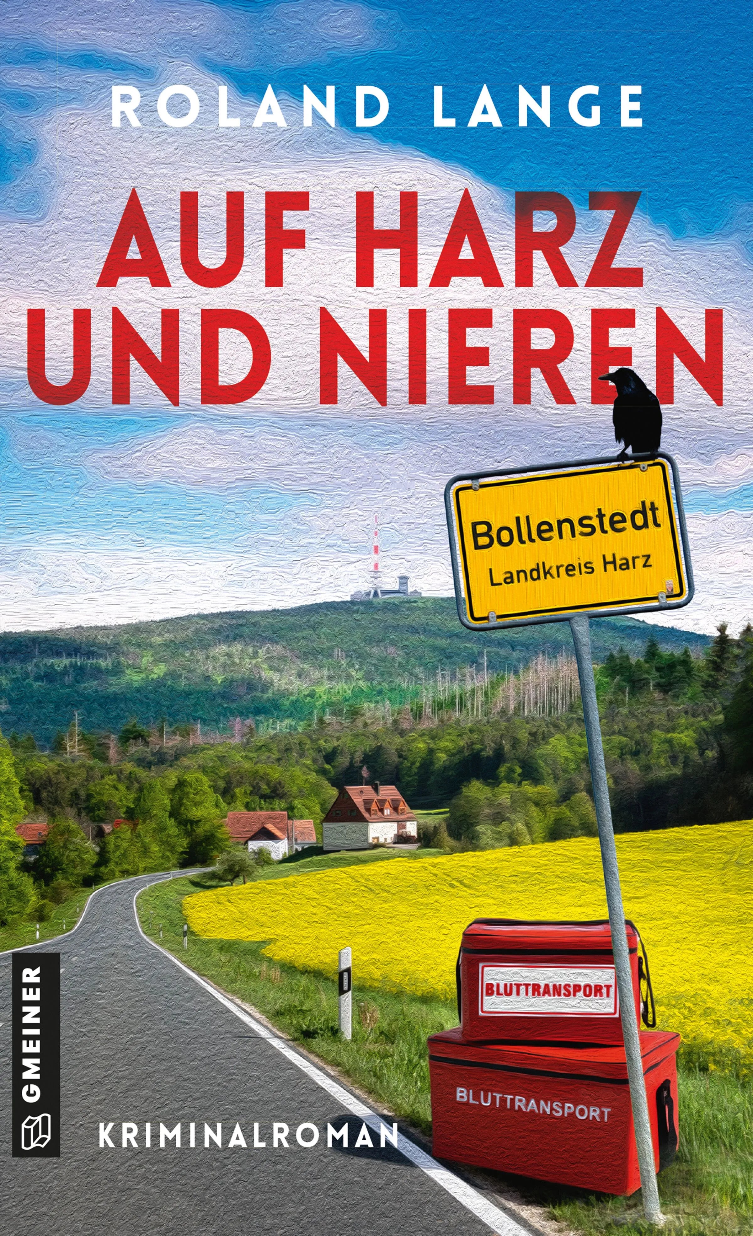 Cover: Auf Harz und Nieren (E-Book) von Roland Lange
