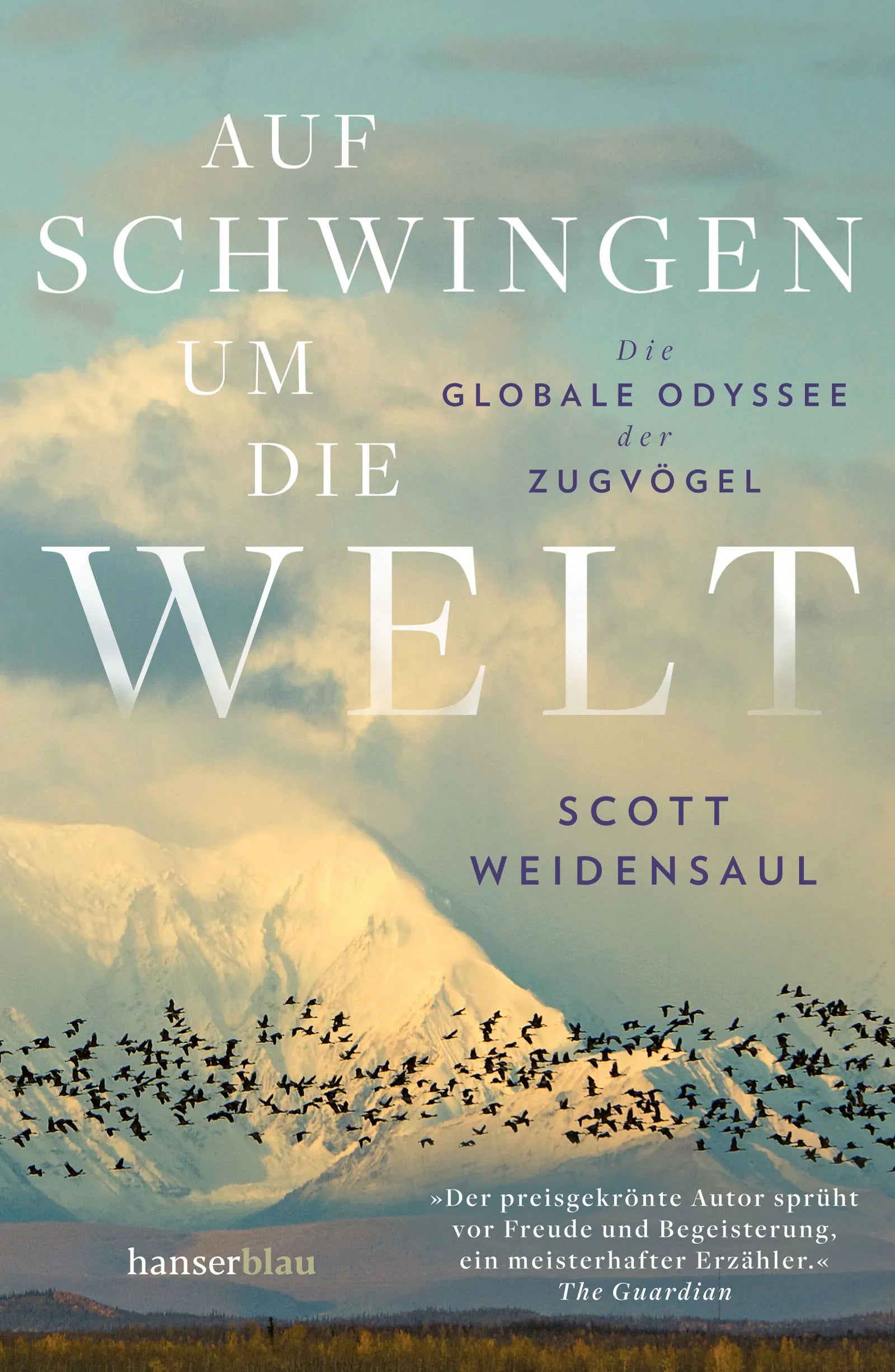 Buchcover von 'Auf Schwingen um die Welt' - Gebundene Ausgabe von Scott Weidensaul