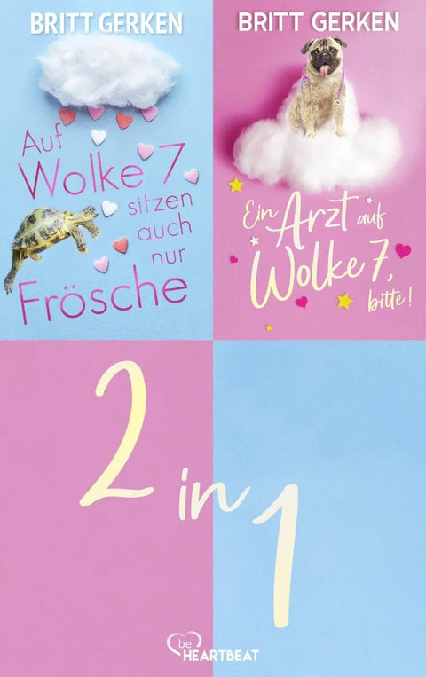 Auf Wolke Sieben sitzen auch nur Frösche & Ein Arzt auf Wolke 7, bitte!