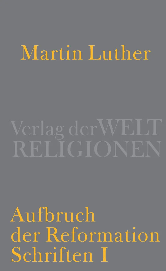 Buchcover von 'Aufbruch der Reformation' - Gebundene Ausgabe von Martin Luther