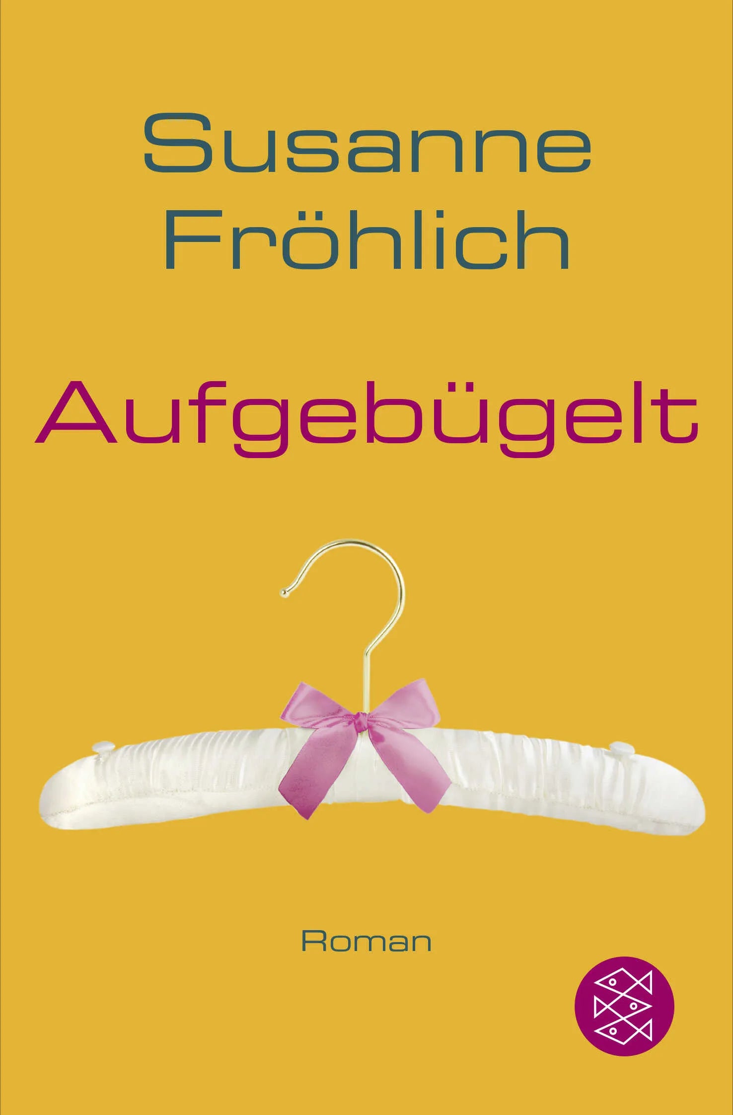Buchcover von 'Aufgebügelt' - Taschenbuch von Susanne Fröhlich