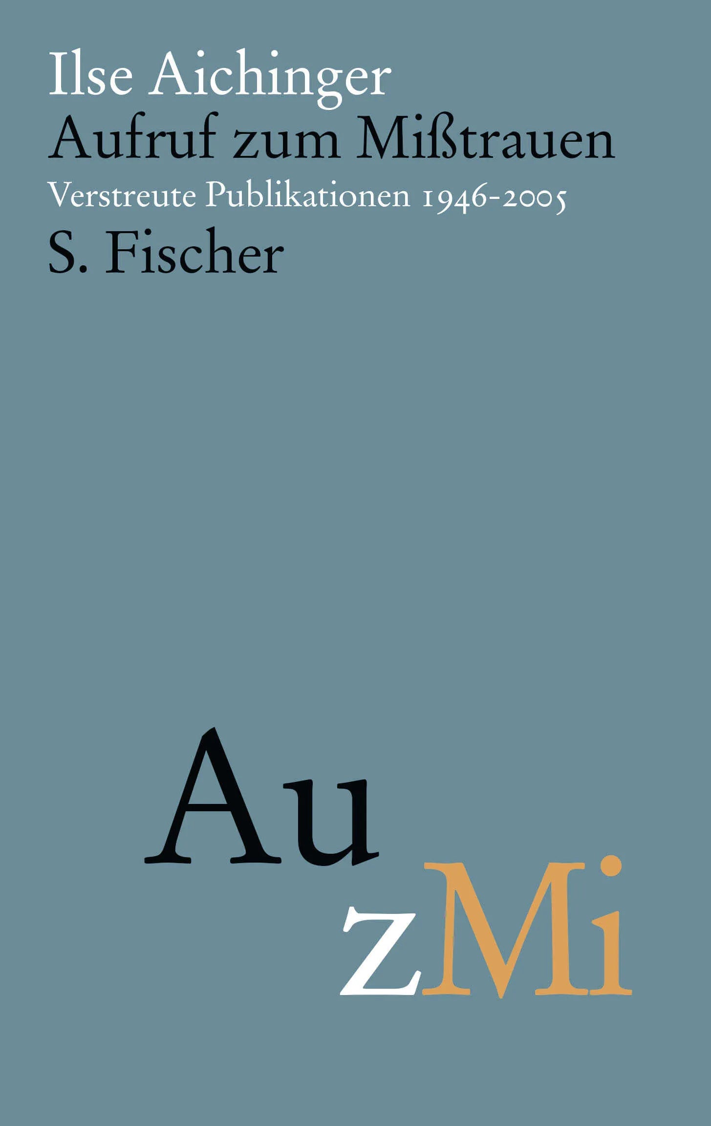 Buchcover von 'Aufruf zum Mißtrauen' - Gebundene Ausgabe von Ilse Aichinger