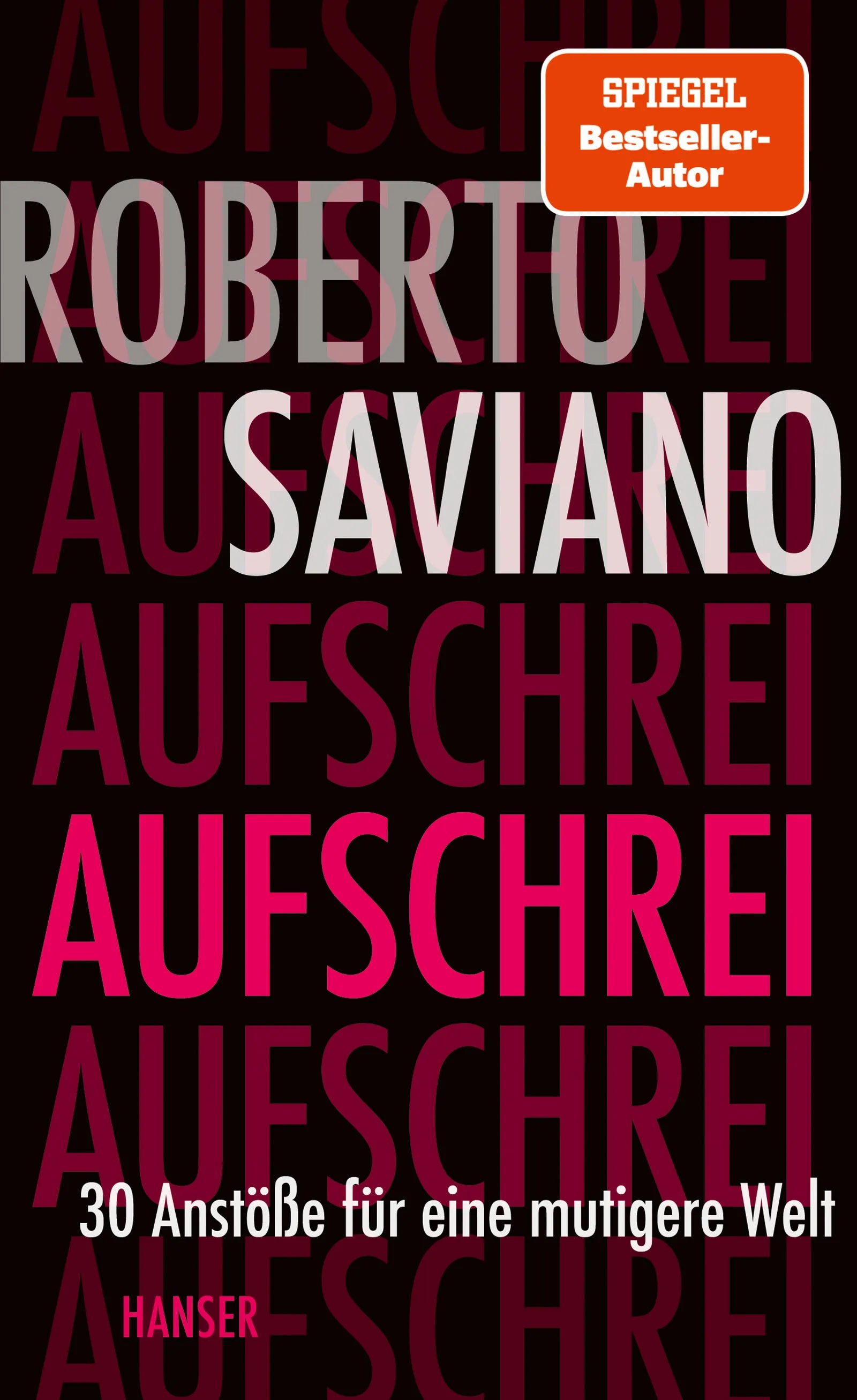 Buchcover von 'Aufschrei' - Gebundene Ausgabe von Roberto Saviano