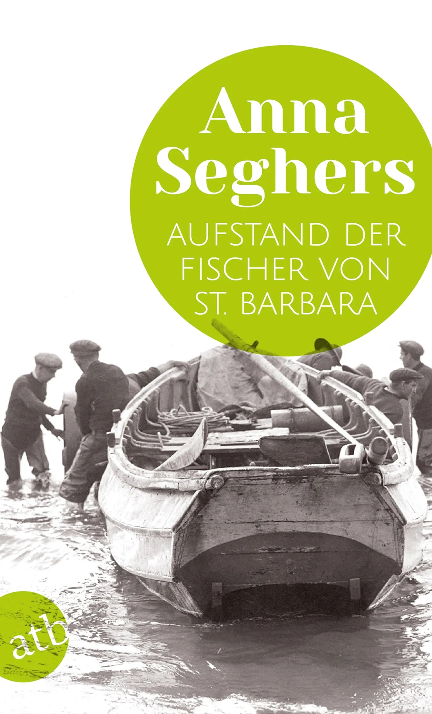 Buchcover von 'Aufstand der Fischer von St. Barbara' - Taschenbuch von Anna Seghers