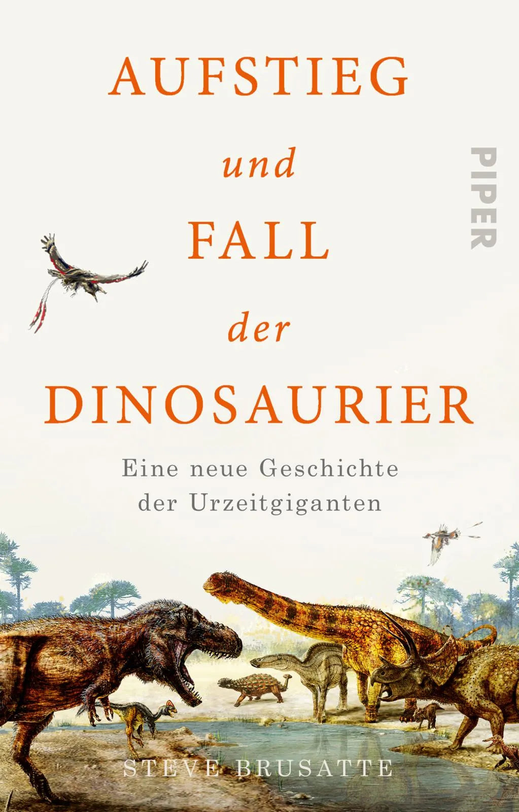 Buchcover von 'Aufstieg und Fall der Dinosaurier' - Taschenbuch von Steve Brusatte
