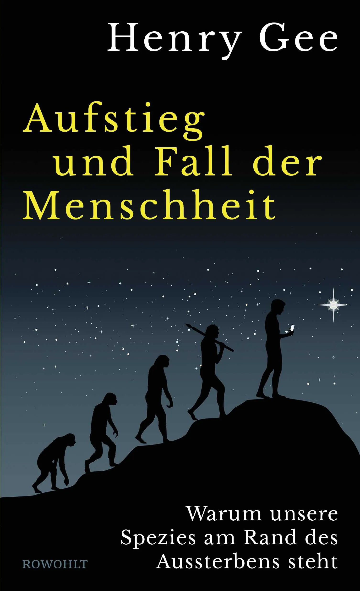 Buchcover von 'Aufstieg und Fall der Menschheit' - Gebundene Ausgabe von Henry Gee