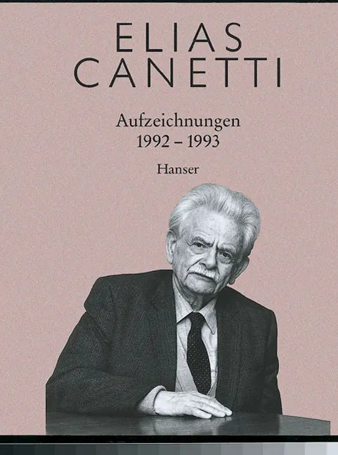 Buchcover von 'Aufzeichnungen 1992 - 1993' - Gebundene Ausgabe von Elias Canetti