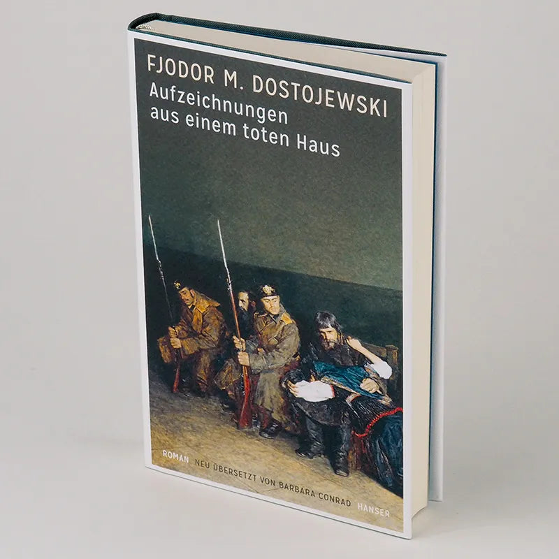 Fjodor M. Dostojewski - Aufzeichnungen aus einem toten Haus