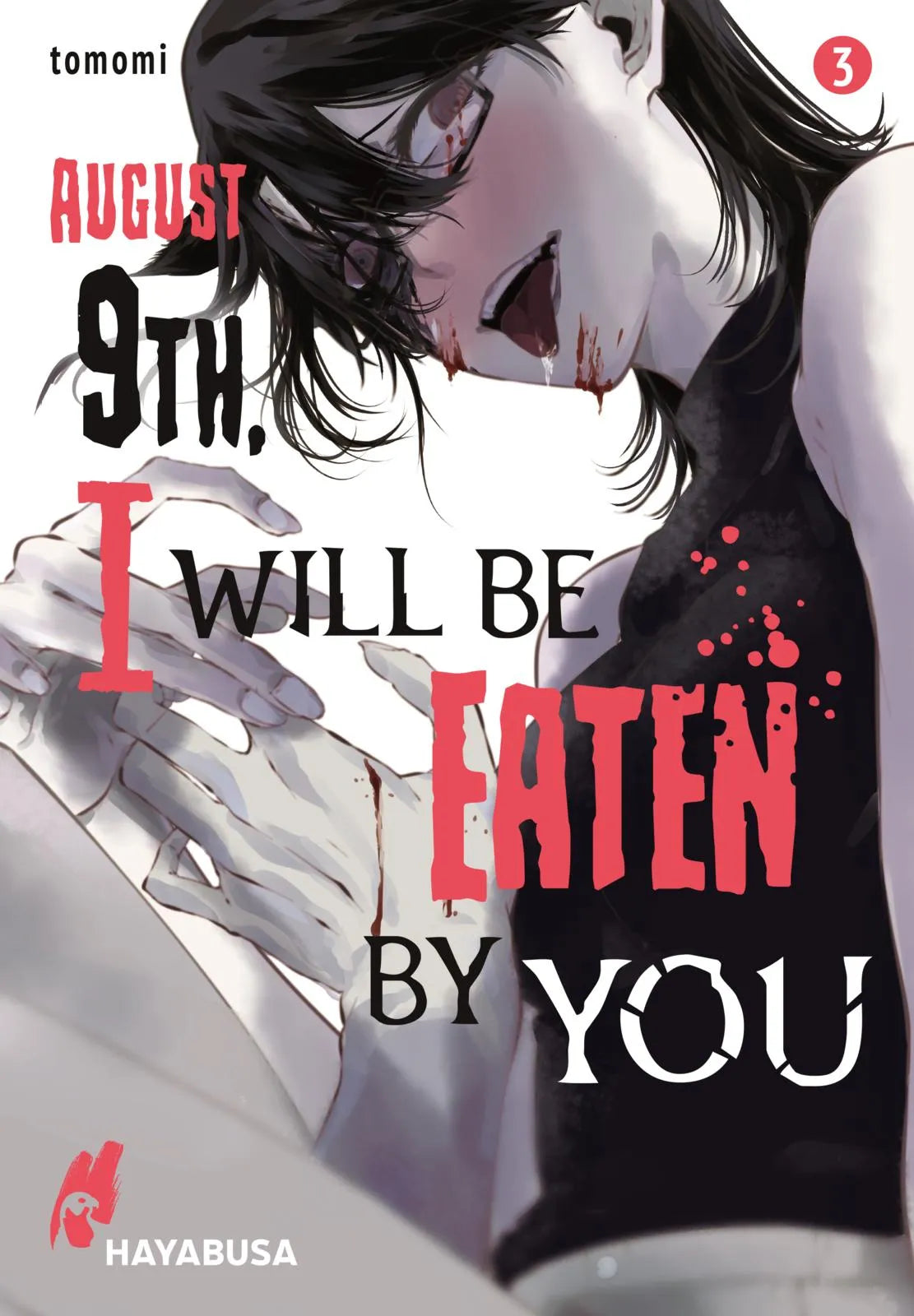Buchcover von 'August 9th, I will be eaten by you 3' - Taschenbuch von tomomi