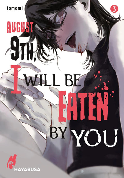 Buchcover von 'August 9th, I will be eaten by you 3' - Taschenbuch von tomomi