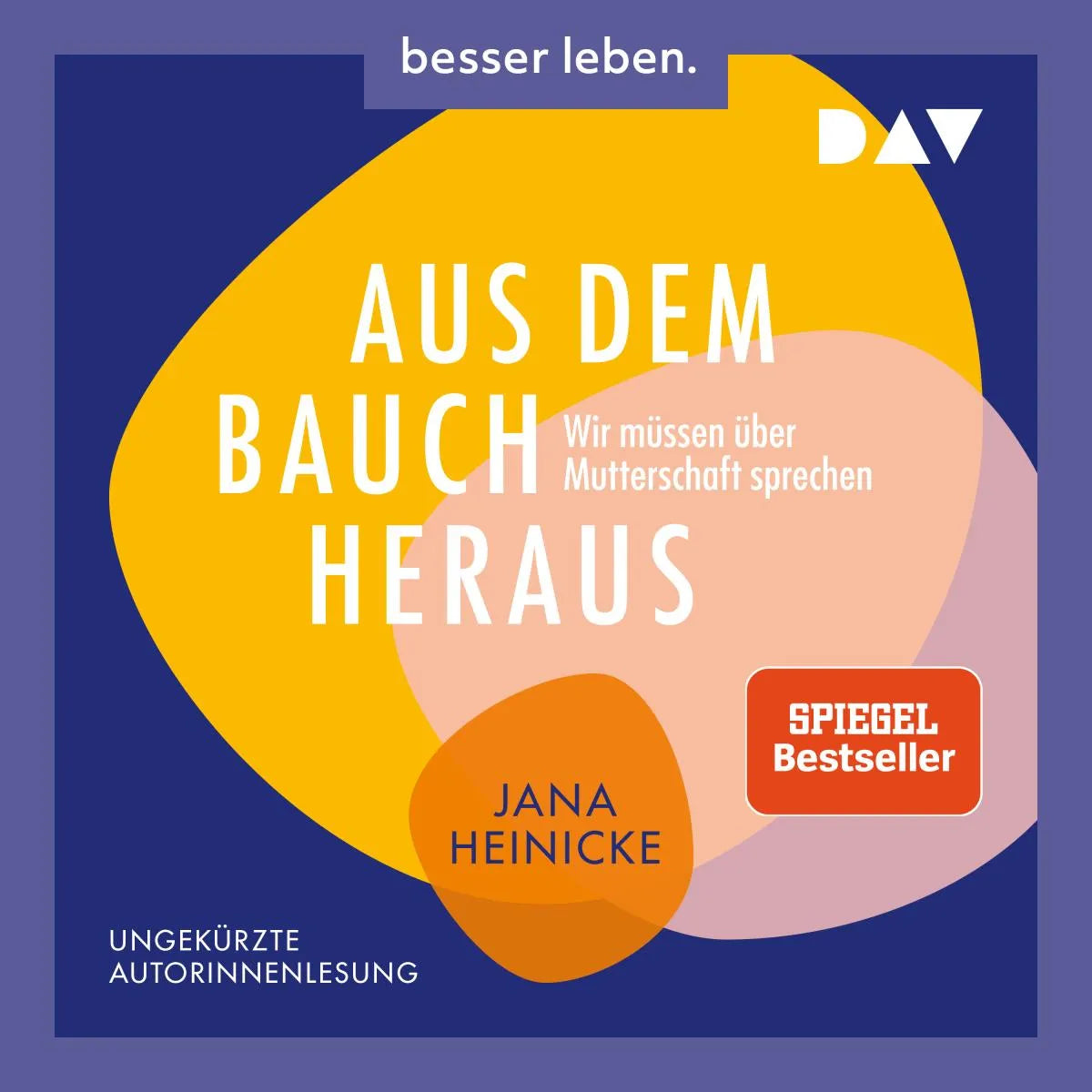 Cover: Aus dem Bauch heraus. Wir müssen über Mutterschaft sprechen (Hörbuch Download) von Jana Heinicke