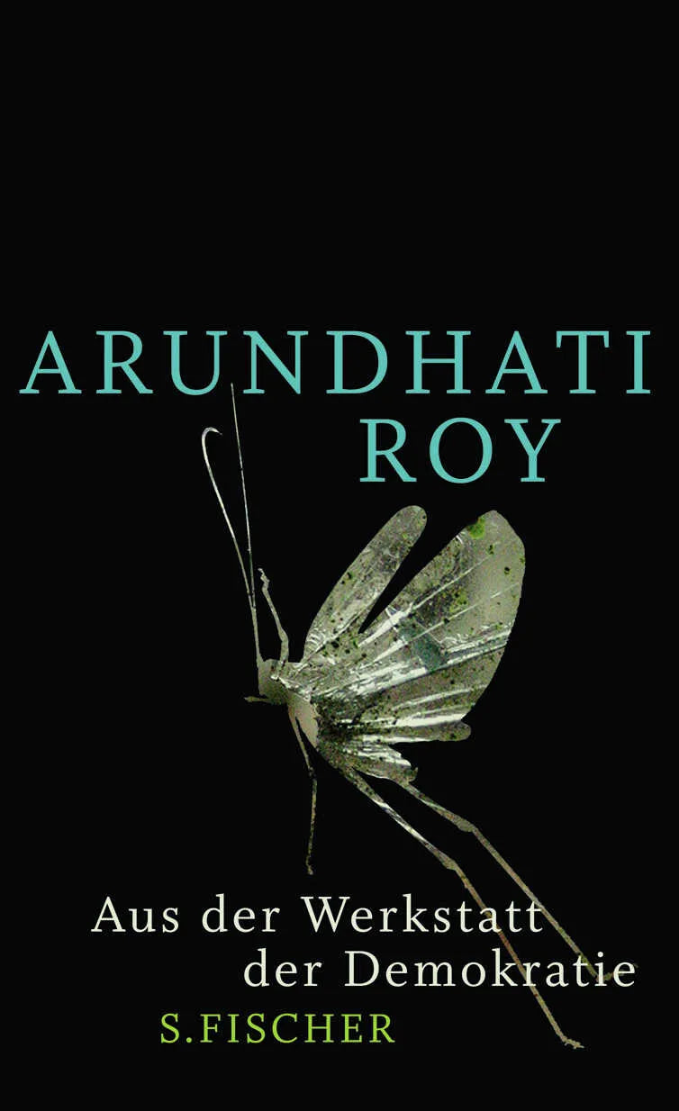 Buchcover von 'Aus der Werkstatt der Demokratie' - Gebundene Ausgabe von Arundhati Roy