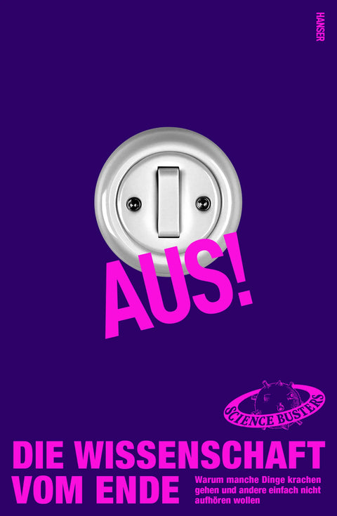 Aus! Die Wissenschaft vom Ende