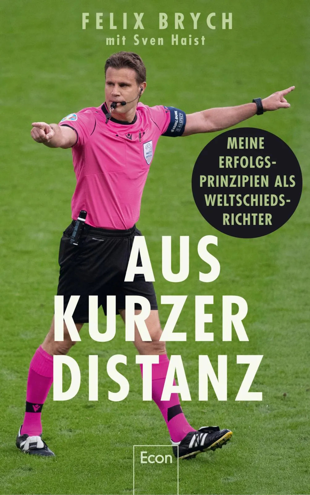 Buchcover von 'Aus kurzer Distanz' - Gebundene Ausgabe von Felix Brych