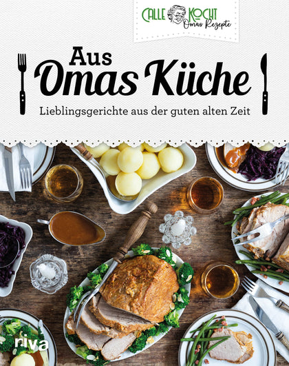 Buchcover von 'Aus Omas Küche' - Gebundene Ausgabe von CALLEkocht
