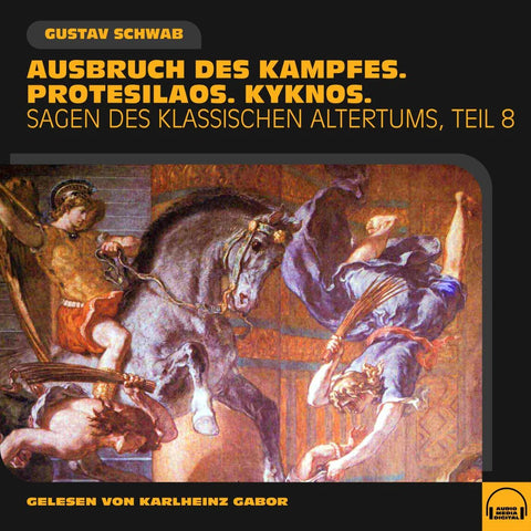 Ausbruch des Kampfes. Protesilaos. Kyknos.