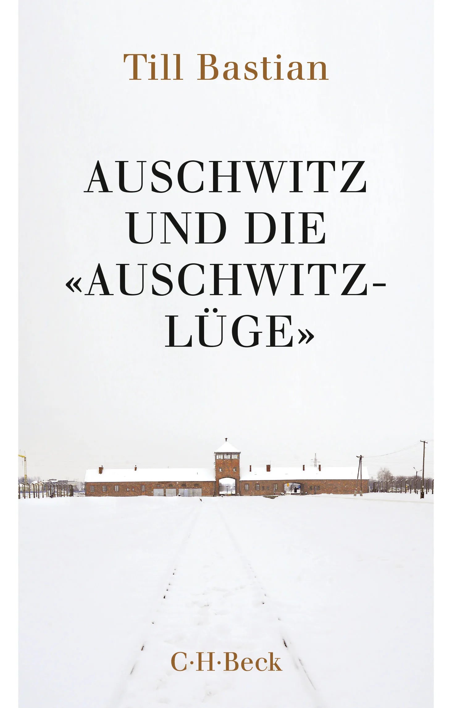 Buchcover von 'Auschwitz und die 'Auschwitz-Lüge'' - Taschenbuch von Till Bastian